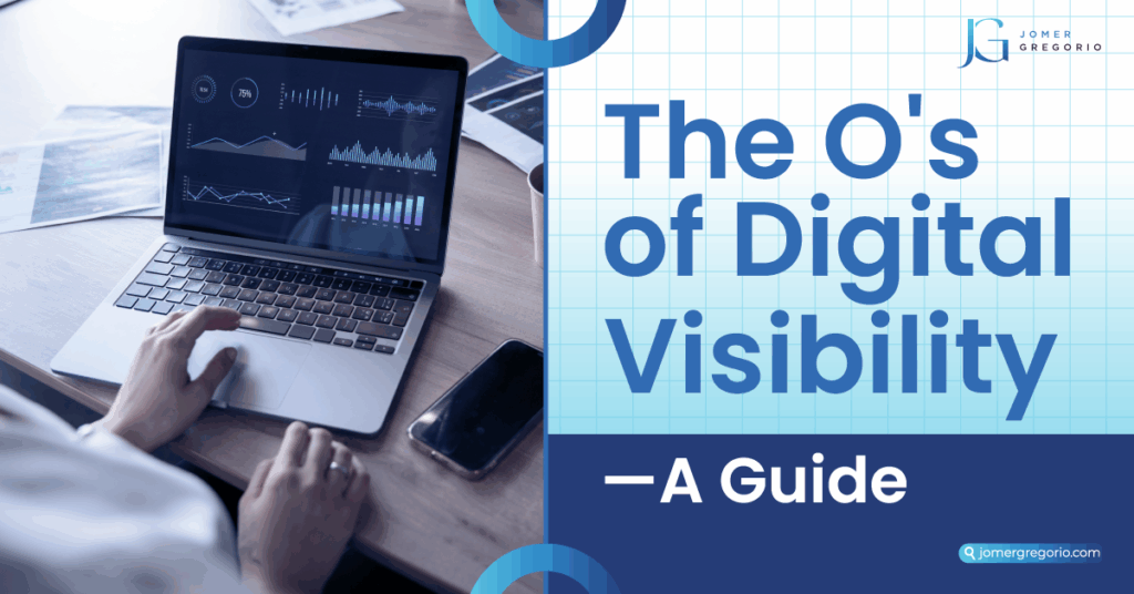 The O's of Digital Visibility—A Guide