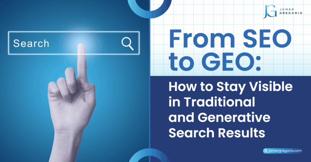 From SEO to GEO: How to Stay Visible in Traditional and Generative Search Results
