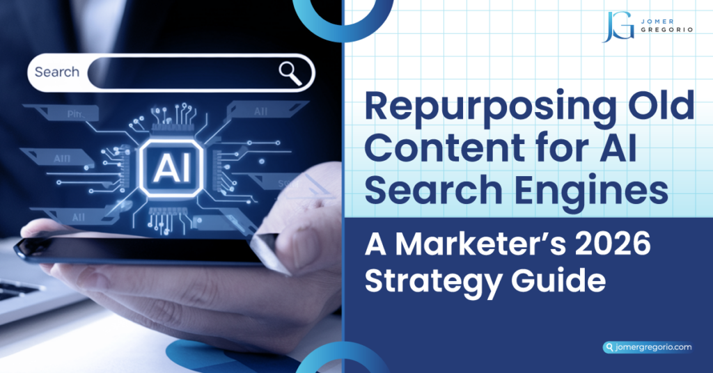 Repurposing Old Content for AI Search Engines—A Marketer’s 2026 Strategy Guide featured image