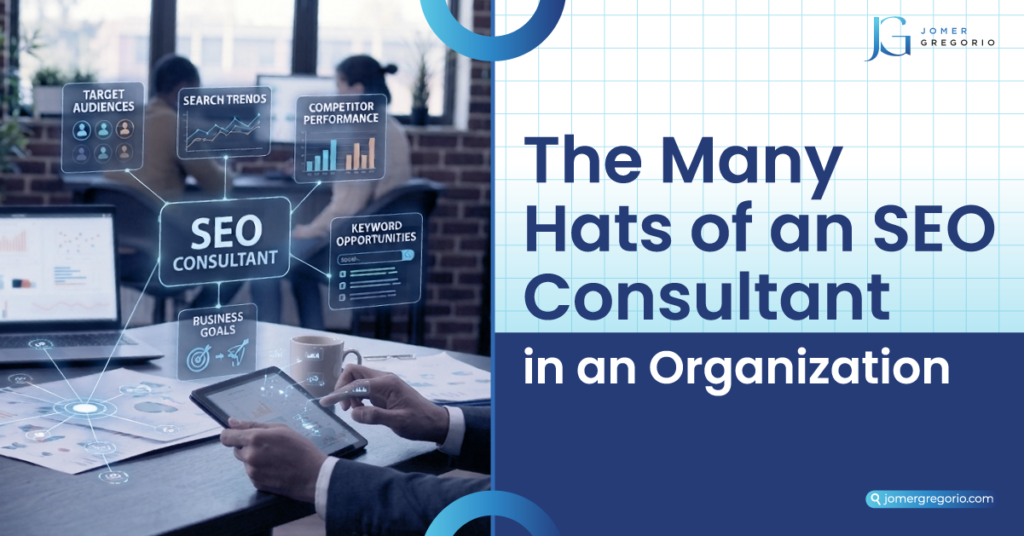 The Many Hats of an SEO Consultant in an Organization featured image