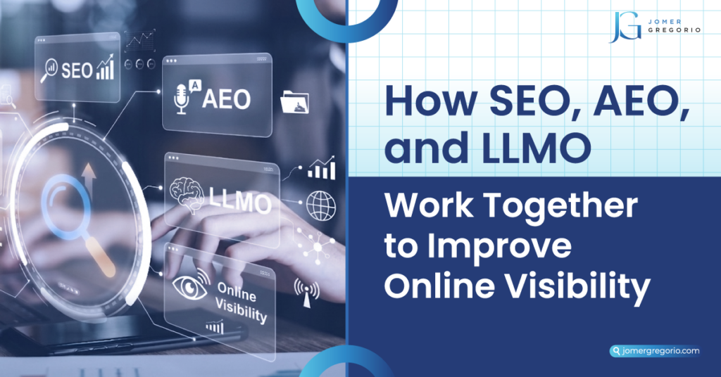 How SEO, AEO, and LLMO Work Together to Improve Online Visibility featured image